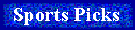 Check out these Sports Picks!